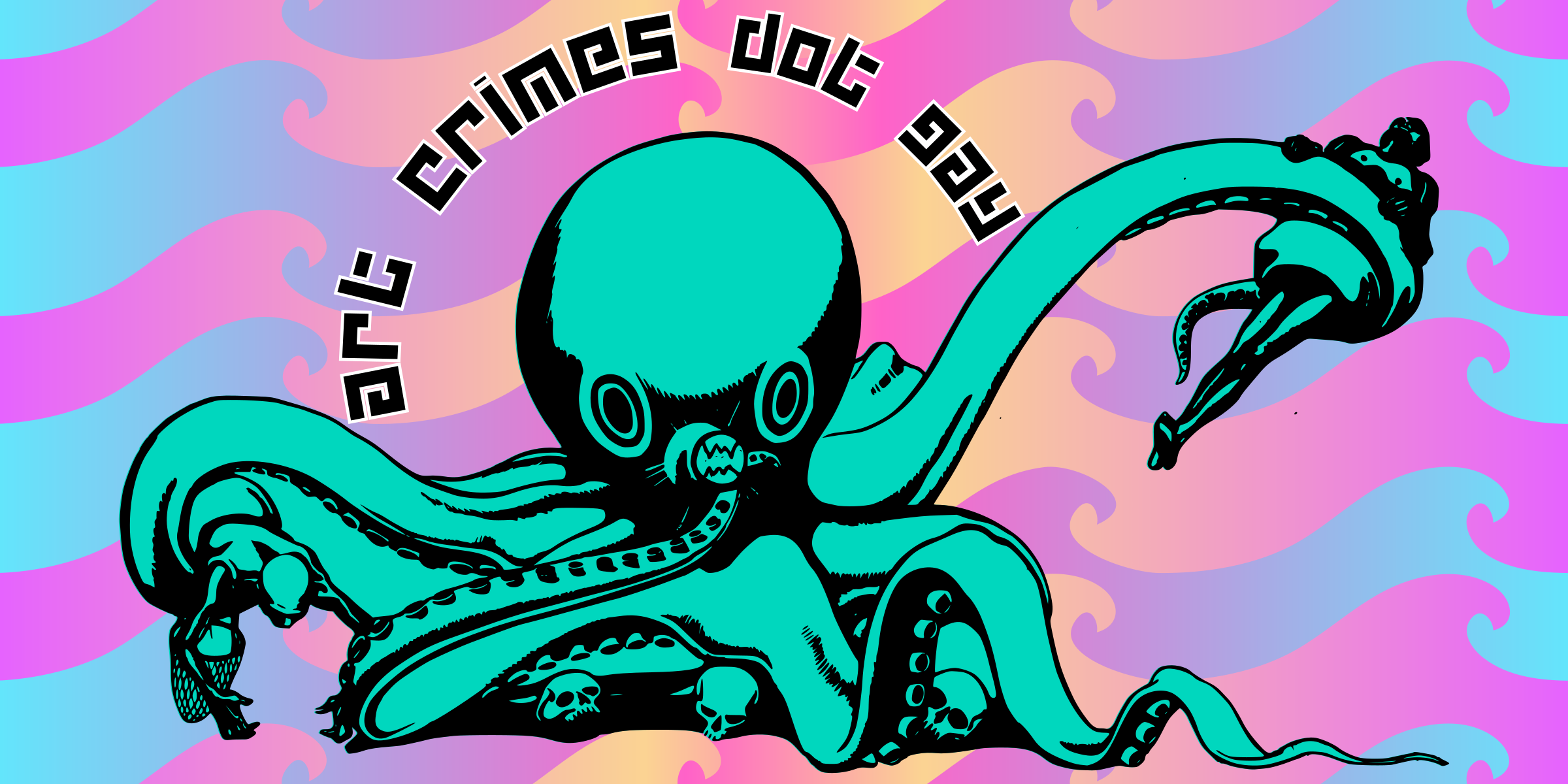 Artcrimes.gay header image: A cartoon octopus on throne of skulls with the text Artcrimes Dot Gay.